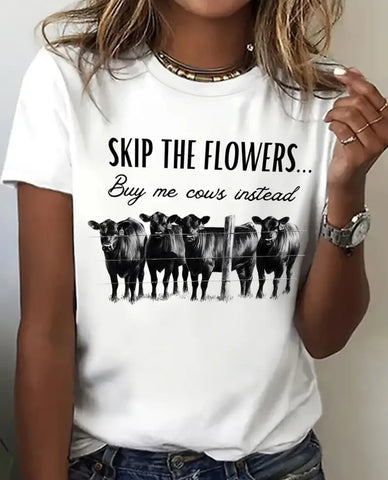 Tshirt - Skip the Flowers